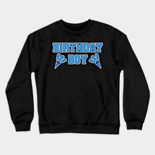 Birthday Boy Gift Sweet Shirt Crewneck Sweatshirt